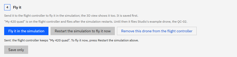 Step 4, Fly it, after sending: My 420 quad is on the flight controller and flies after the simulation restarts; the note says to press Restart the simulation